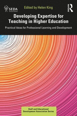 Developing Expertise for Teaching in Higher Education 1