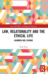 bokomslag Law, Relationality and the Ethical Life