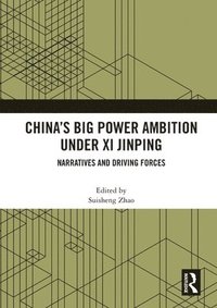 bokomslag Chinas Big Power Ambition under Xi Jinping