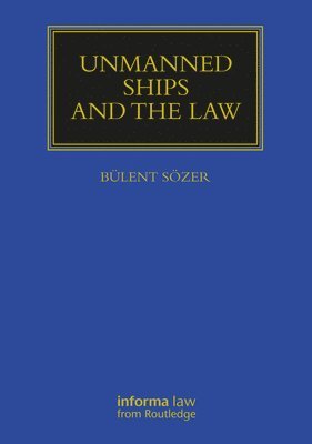 Unmanned Ships and the Law 1