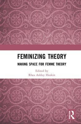 Feminizing Theory 1