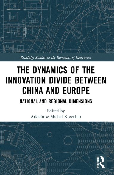 bokomslag Dynamics of the Innovation Divide between China and Europe
