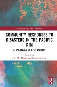 bokomslag Community Responses to Disasters in the Pacific Rim