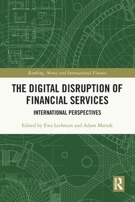 The Digital Disruption of Financial Services 1