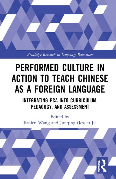 bokomslag Performed Culture in Action to Teach Chinese as a Foreign Language