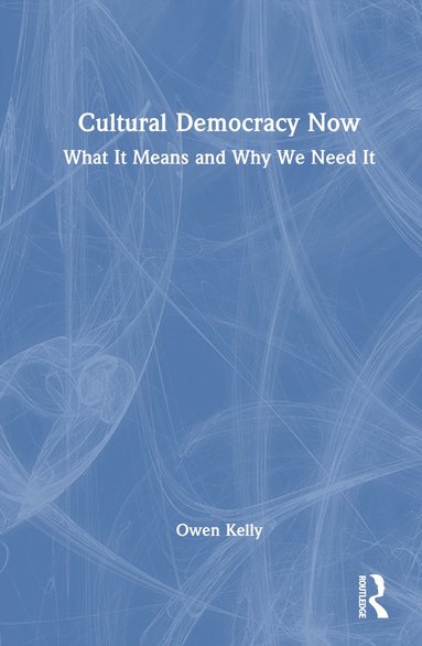 bokomslag Cultural Democracy Now