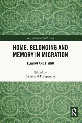 Home, Belonging and Memory in Migration 1