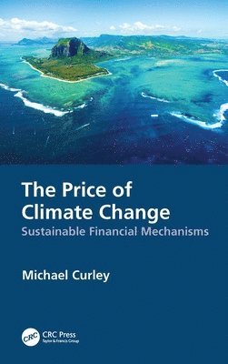 Michael Curley - Price of Climate Change, Inbunden