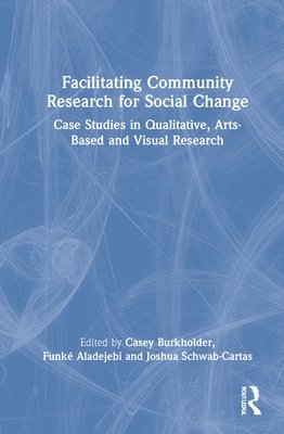 bokomslag Facilitating Community Research for Social Change