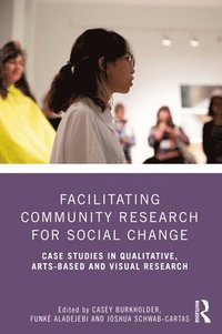 bokomslag Facilitating Community Research for Social Change