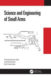 bokomslag Science and Engineering of Small Arms