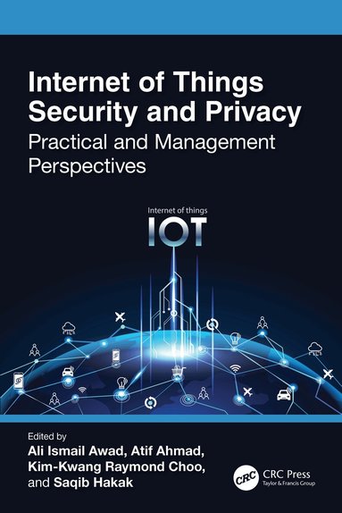 Ali Ismail Awad, Atif Ahmad, Kim-Kwang Raymond Choo, Saqib Hakak - Internet of Things Security and Privacy, Häftad