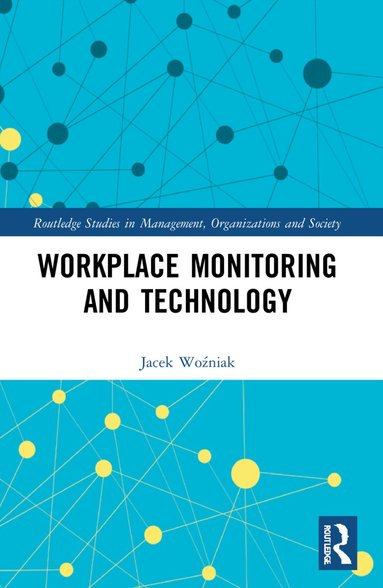 Jacek Woźniak - Workplace Monitoring and Technology, Häftad