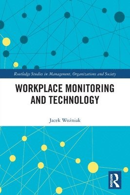 Workplace Monitoring and Technology 1