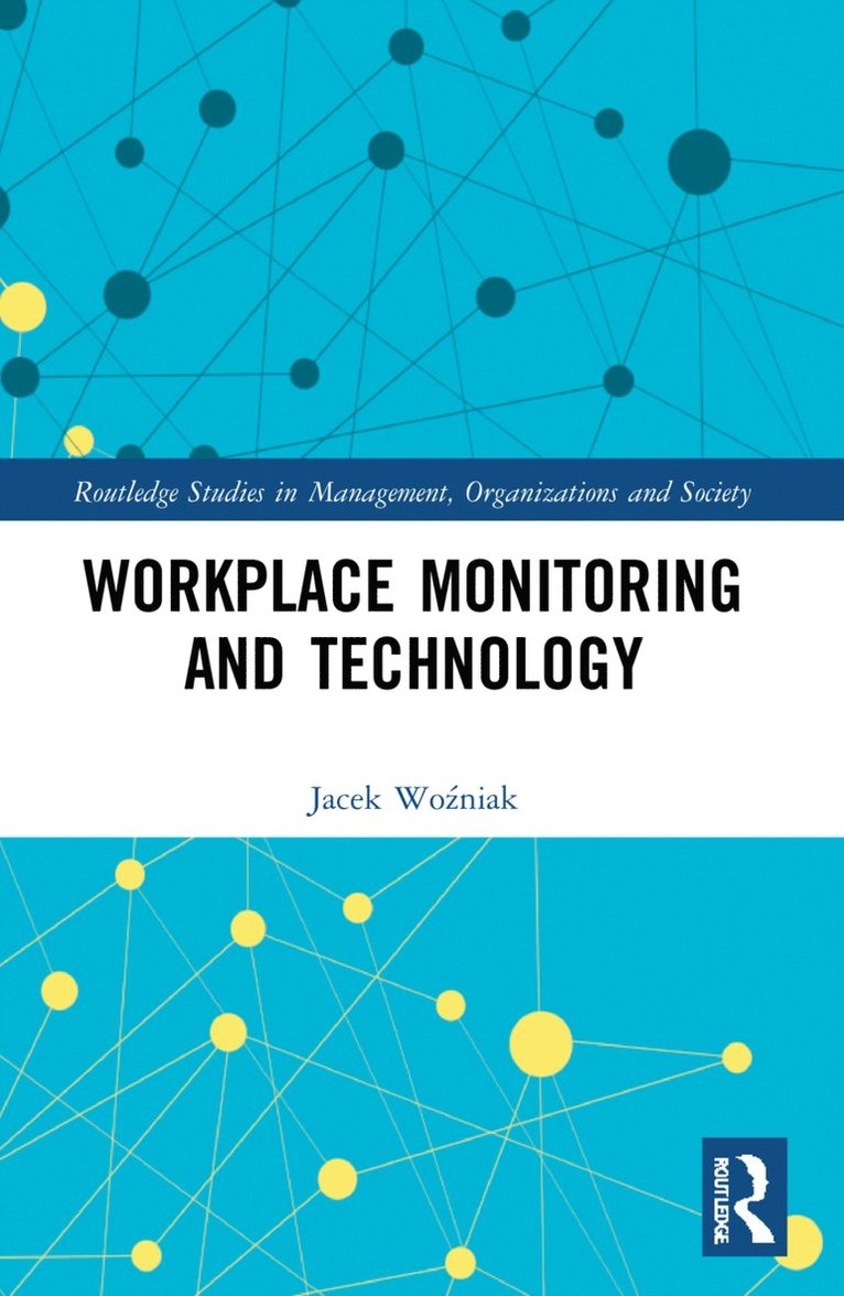 Workplace Monitoring and Technology 1