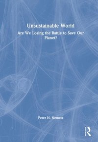 bokomslag Unsustainable World