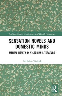 bokomslag Sensation Novels and Domestic Minds