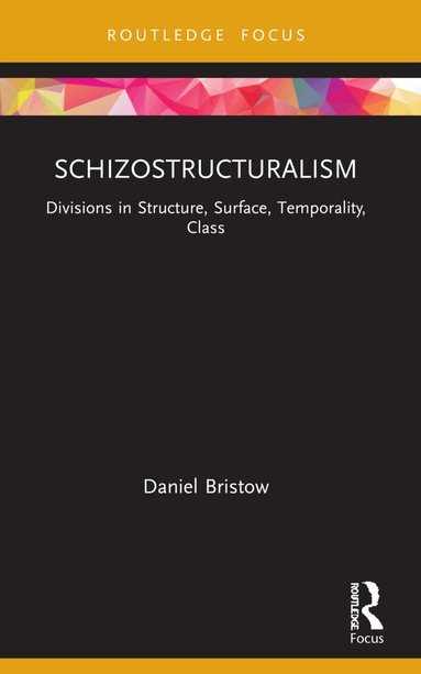 Daniel Bristow - Schizostructuralism, Häftad