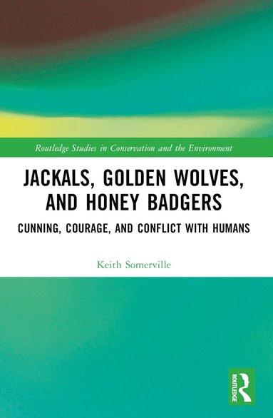 Keith Somerville - Jackals, Golden Wolves, and Honey Badgers, Häftad