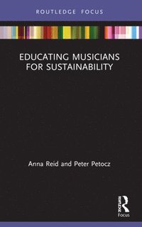bokomslag Educating Musicians for Sustainability