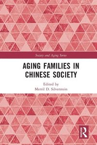 bokomslag Aging Families in Chinese Society
