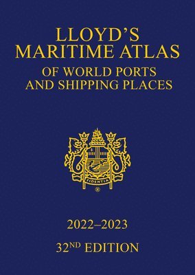 Lloyd's Maritime Atlas of World Ports and Shipping Places 2022-2023