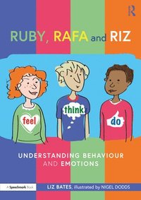 bokomslag Ruby, Rafa and Riz: Understanding Behaviour and Emotions