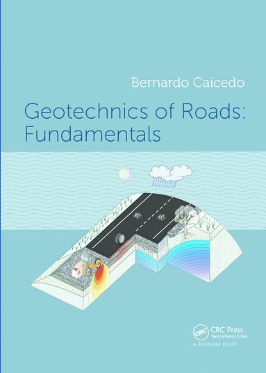 bokomslag Geotechnics of Roads: Fundamentals