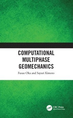Computational Multiphase Geomechanics 1