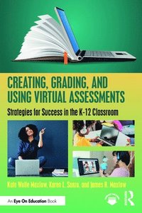 bokomslag Creating, Grading, and Using Virtual Assessments