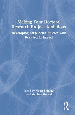 Making Your Doctoral Research Project Ambitious 1