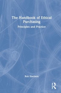 bokomslag The Handbook of Ethical Purchasing