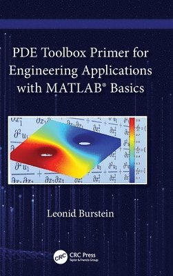 bokomslag PDE Toolbox Primer for Engineering Applications with MATLAB  Basics