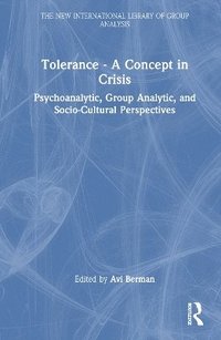 bokomslag Tolerance - A Concept in Crisis