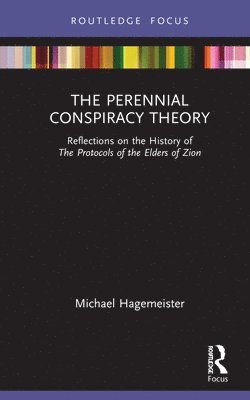 Michael Hagemeister, Germany) Hagemeister, Michael (Ruhr-University Bochum - Perennial Conspiracy Theory, Inbunden