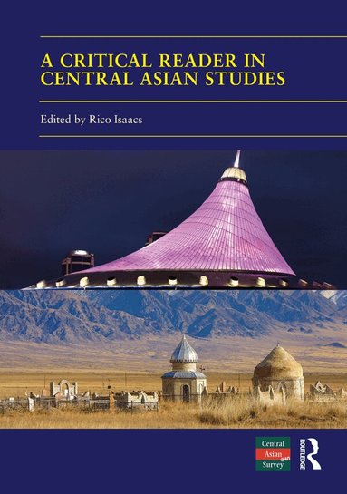 Rico Isaacs - Critical Reader in Central Asian Studies, Häftad