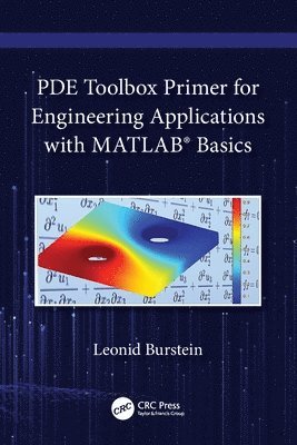 bokomslag PDE Toolbox Primer for Engineering Applications with MATLAB Basics