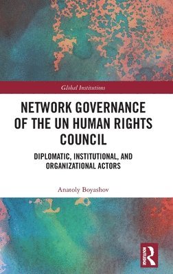 Network Governance of the UN Human Rights Council 1