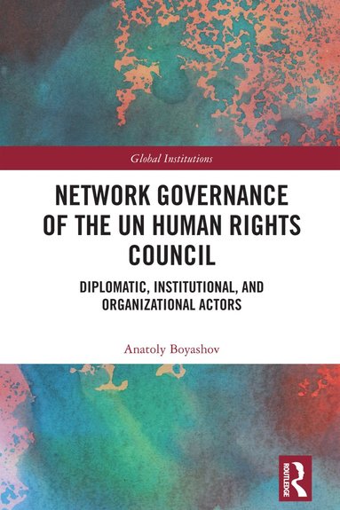 bokomslag Network Governance of the UN Human Rights Council