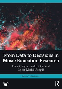 bokomslag From Data to Decisions in Music Education Research