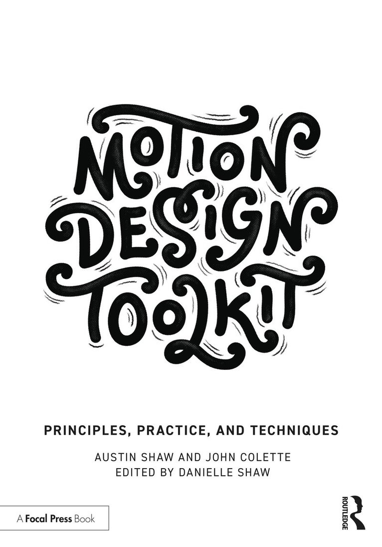Austin Shaw, John Colette - Motion Design Toolkit, Häftad
