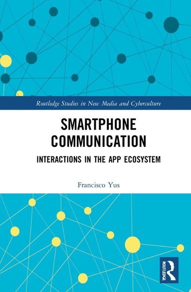 Francisco Yus - Smartphone Communication, Inbunden