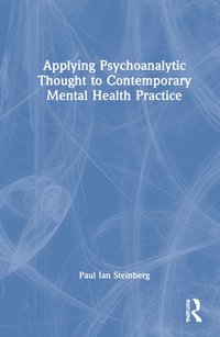 bokomslag Applying Psychoanalytic Thought to Contemporary Mental Health Practice