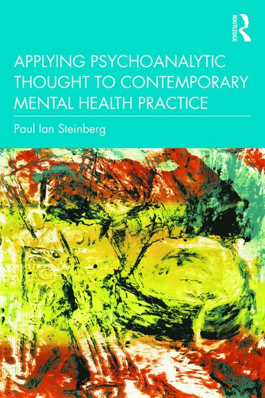 bokomslag Applying Psychoanalytic Thought to Contemporary Mental Health Practice