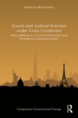 Martin Belov - Courts and Judicial Activism under Crisis Conditions, Inbunden