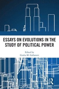 bokomslag Essays on Evolutions in the Study of Political Power