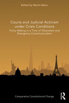 Martin Belov - Courts and Judicial Activism under Crisis Conditions, Häftad