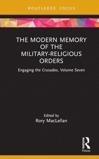bokomslag The Modern Memory of the Military-religious Orders