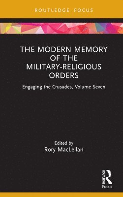 The Modern Memory of the Military-religious Orders 1