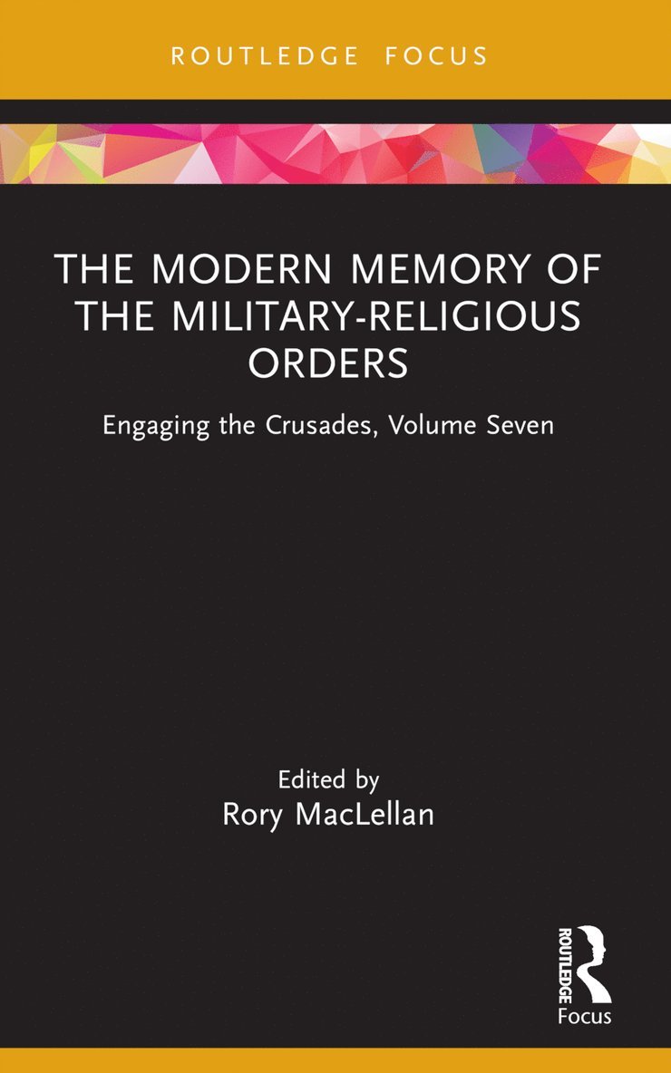 Rory MacLellan, Rory Maclellan - Modern Memory of the Military-religious Orders, Häftad